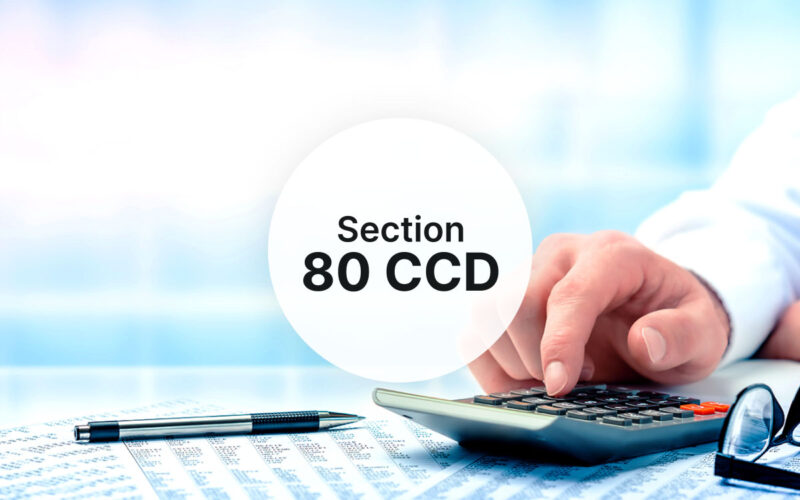 Section 80CCD: A Guide to Tax-Saving Benefits